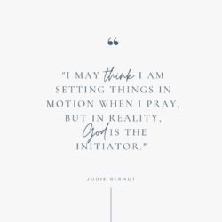 God is the initiator of prayer