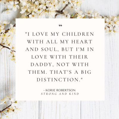 Korie Robertson quote on marriage