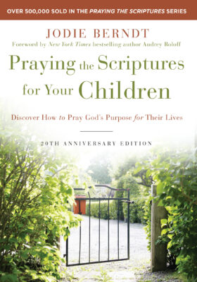 Book Cover Praying the Scriptures for Your Children